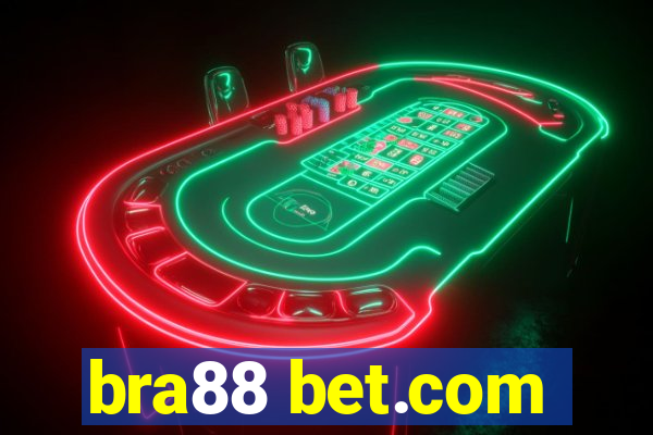 bra88 bet.com